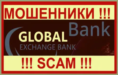 Global Exchange Bank - это ВОРЮГА ! SCAM !!!