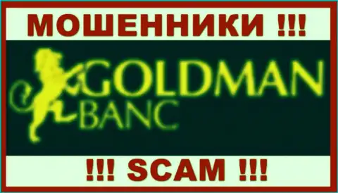 GoldmanBanc Com - это ВОРЫ !!! SCAM !