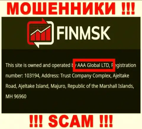Информация про юридическое лицо интернет-обманщиков FinMSK Com - ААА Глобал Лтд, не сохранит вас от их грязных лап