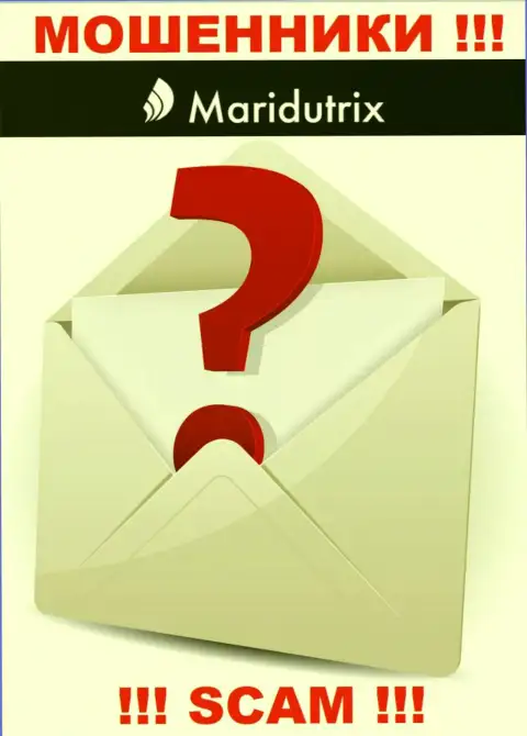 Где конкретно раскинули сети internet-аферисты Maridutrix неизвестно - официальный адрес регистрации старательно скрыт