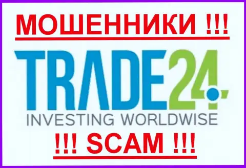 Trade24 - это МОШЕННИКИ !!!