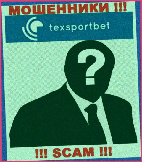 Никаких сведений об своем непосредственном руководстве, internet мошенники TexSportBet не приводят
