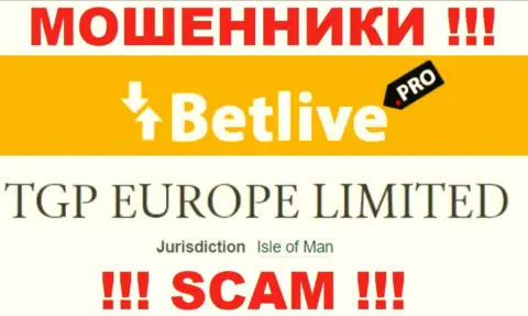 С интернет-мошенником BetLive Pro очень рискованно совместно работать, они базируются в офшорной зоне: Isle of Man
