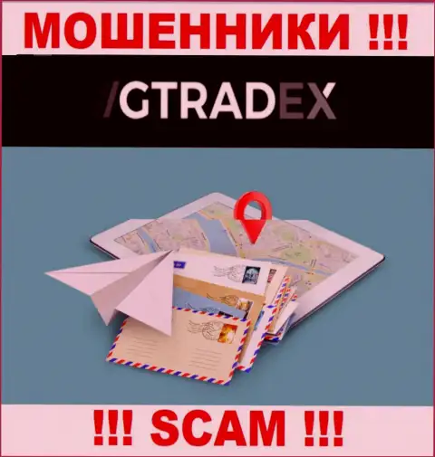 Мошенники GTradex избегают наказания за свои незаконные уловки, потому что не показывают свой юридический адрес регистрации