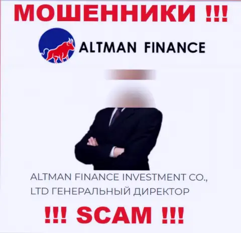 Приведенной информации о прямом руководстве Altman Finance весьма опасно доверять - это обманщики !
