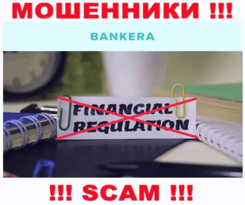 Найти сведения об регуляторе internet обманщиков Bankera Com нереально - его попросту НЕТ !!!