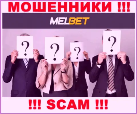 Не работайте с internet мошенниками MelBet - нет информации о их прямых руководителях
