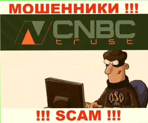 CNBC Trust - это интернет мошенники, которые в поисках доверчивых людей для разводняка их на финансовые средства